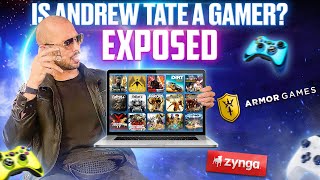 Is Andrew Tate a Gamer? | EXPOSED
