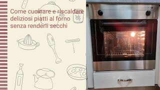 Un trucco geniale per cuocere e riscaldare deliziosi piatti al forno senza farli diventare secchi