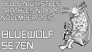 BlueWolfSe7en live at Bells N Whistles Crackles N Pops 2015