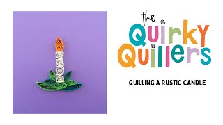 Quilling tutorial - Candles