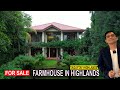 FARMHOUSE TOUR INSIDE TAGAYTAY HIGHLANDS | FARM HOUSE TOUR C57