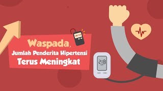 [Motion Grafis] Waspada Jumlah Penderita Hipertensi Terus Meningkat