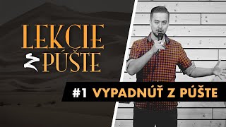 Lekcie z púšte #1 Vypadnúť z púšte #kostolonline