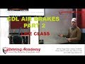 Air Brakes Test Explained - Driving Academy - Live class