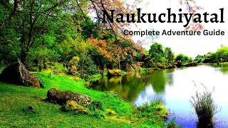 Top 10 places to visit in Naukuchiyataal 2023 |  Naukuchiyataal travel guide 2023