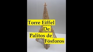 Torre Eiffel de Palitos de fósforo