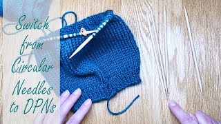 Switch from Knitting on Circular Needles to Double Point Needles (DPNs) in the Round - Hat Decreases