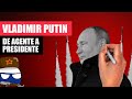 ✅La BRUTAL historia de VLADIMIR PUTIN | ¿Qué hay detrás del HOMBRE de HIERRO?