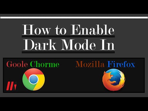 How to enable dark mode in Google Chrome and Mozilla Firefox