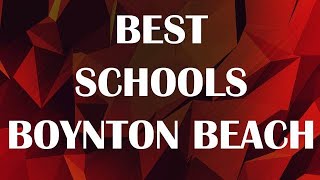 Best Schools around Boynton Beach, United States