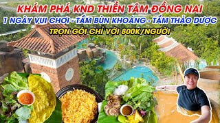 Khám phá KND Thiền Tâm | 1 ngày vui chơi - tắm bùn khoáng - tắm thảo dược trọn gói chỉ với 800k