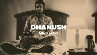 Dhanush | Pazhangalla vishamulla | Irandaam Ulagam | Wattsapp Status