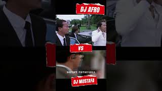 DJAFRO VS DJ MUSTAFA