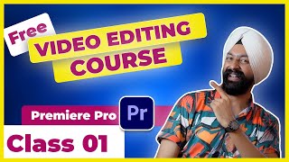 Premiere Pro Course ✨ Class 01 ✅ Learn Video Editing 👉🏻 in Hindi | Basics, Interface, Timeline