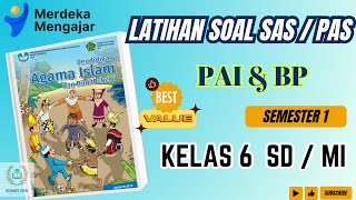 LATIHAN Soal SAS / PAS PAI kelas 6 SD Semester 1 | Beserta Pembahasan dan Kunci Jawaban