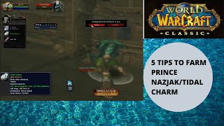 How to farm Tidal Charm/Prince Nazjak | 5 tips