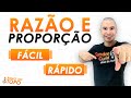 FÁCIL e RÁPIDO I RAZÃO E PROPORÇÃO