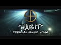 SABI – HABIT (Official Music Video)