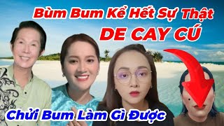 🛑BẤT NGỜ/ Bùm Bum Kể Về Chị Họ Có Phước Không Biết Hưởng Đi Sai Đường Hối Hận Muộn Rồi