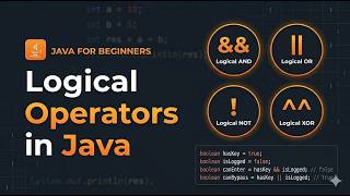 Logical Operators in Java + Practice Examples