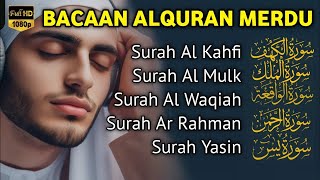 MUROTTAL MERDU Pengantar Tidur AL KAHFI, AL MULK, AR RAHMAN, YASIN, AL WAQIAH | Ngaji Merdu ala aqel