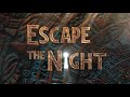 ESCAPE THE NIGHT SEASON 4  Exclusive Teaser #1