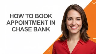 How to Book Appointment In Chase Bank - AshleyHowTo