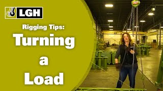 Rigging Tip: Turning a Load