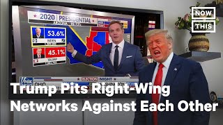 Donald Trump Pits Right-Wing Networks Against Each Other | NowThis