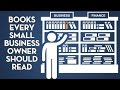 Every Business Owner Should Read These Books