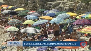 BISCEGLIE: INAUGURATO IL PROGETTO SPIAGGE SICURE 2019