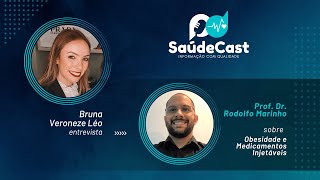 SaúdeCast #20 - Obesidade e Medicamentos Injetáveis