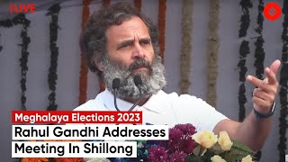 LIVE: Rahul Gandhi Addresses Meeting In Shillong Ahead Of Meghalaya Assembly Election