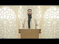 Jumuah Khutbah - Mufti Hussain Kamani