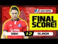 Peluang Yang Tidak Di Sempurnakan | Sabah FC 1-2 Selangor FC