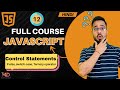 JavaScript Tutorial in Hindi #12 | JS Control Statements (2025)
