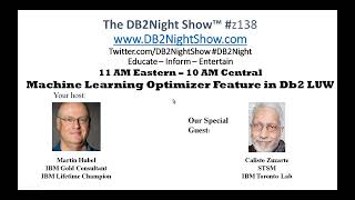 #DB2Night Show Episode 256: Machine Learning Optimizer Feature in Db2