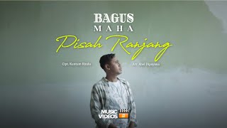 PISAH RANJANG (BAGUS MAHA)