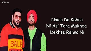 Naina (Lyrics) - Crew | Diljit Dosanjh, Ft. Badshah | Kareena Khan, Tabu, Kriti Sanon | Raj Ranjodh