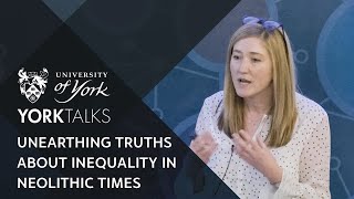 YorkTalks 2020: Unearthing the truth about complexity, diversity and inequality in Neolithic times