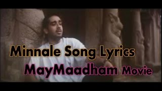 Minnale Song Lyrics  -  May Maadham Movie