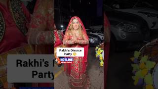 Rakhi Sawant ने दी Divorce Party 😳🙄 अब क्या होगा Adil का...