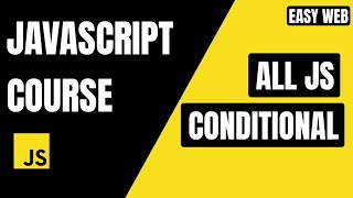 JavaScript Conditional Statements Explained 🔥 | if, else, else if & switch #EasyWebSeries