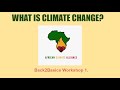 Back 2 Basics Workshop: What is Climate Change? || African Climate Alliance