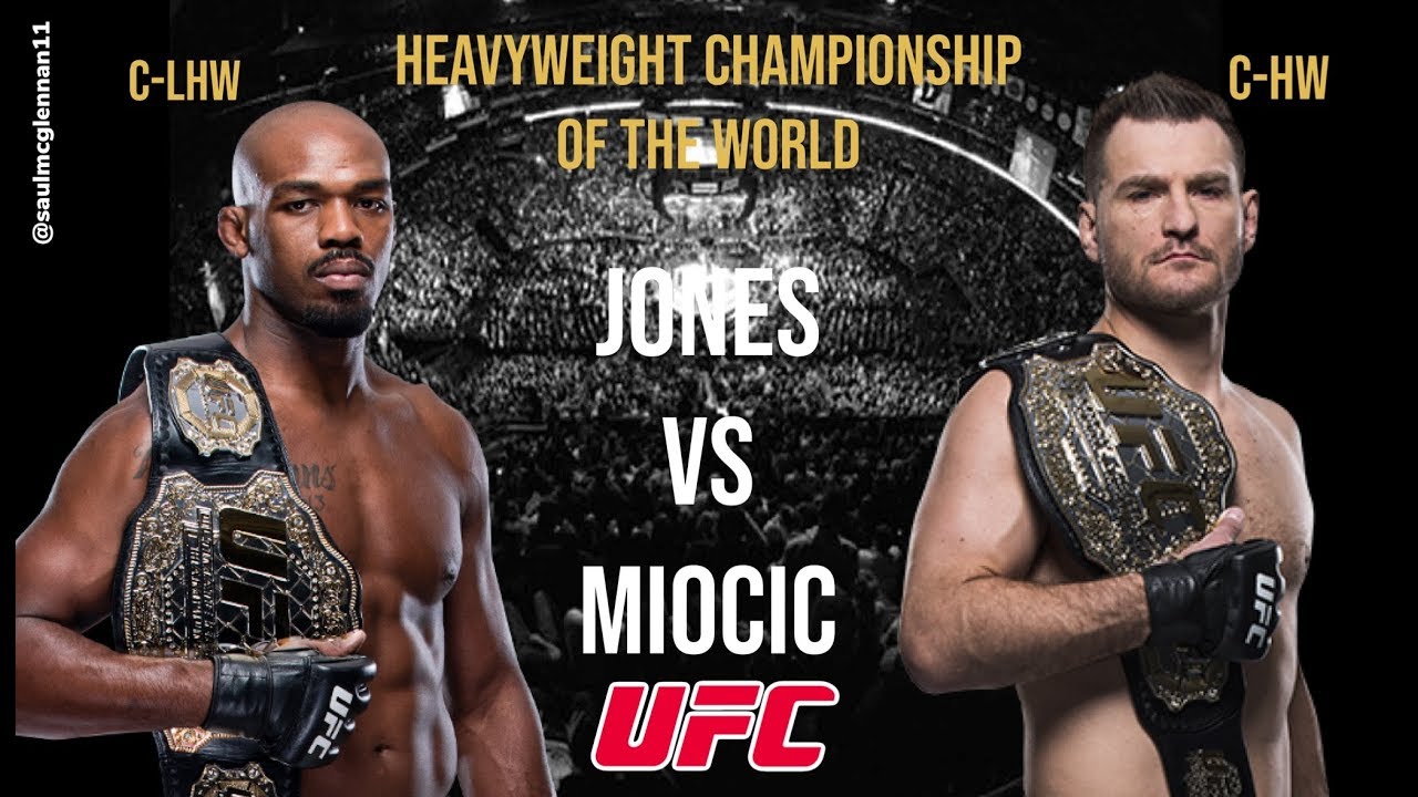 Jon Jones Vs Stipe Miocic: UFC Heavyweight Championship Of The World ...