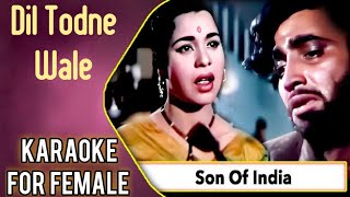 Dil Todne Wale Tujhe Dil - Karaoke for FEMALE  #Lata #rafi #latarafiduetkaraoke #sonofindia