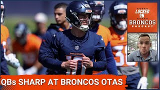 Denver Broncos QBs Bo Nix, Jarrett Stidham Sharp During Thursday's OTAs