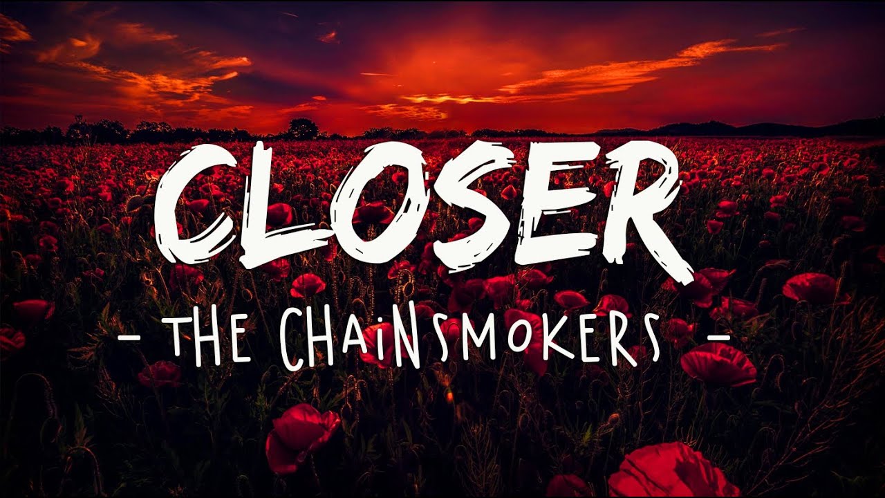 The Chainsmokers - Closer (Lyrics) Ft. Halsey David Guetta, Bebe Rexha ...