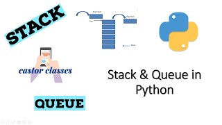 Stacks and Queues using List | Data Structures | Python | Castor Classes