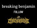 Breaking Benjamin - Follow [Karaoke Instrumental]